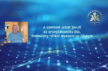A szemem sokat javult az energiakezelés óta – Szemüveg nélkül olvasom az újságot